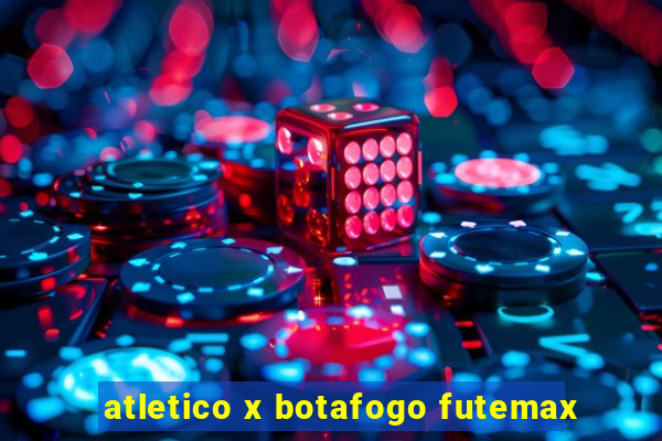 atletico x botafogo futemax